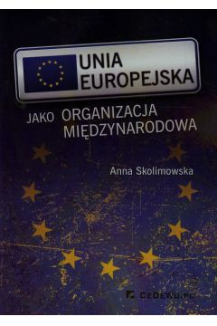Unia Europejska jako organizacja midzynarodowa