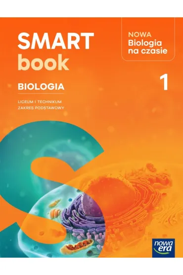 NOWA Biologia na czasie 1. Smartbook. Liceum i technikum. Zakres podstawowy