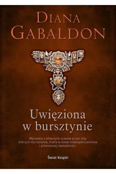 Uwi�ziona w bursztynie. Obca. Tom 2. Edycja kolekcjonerska (barwione brzegi) - Diana Gabaldon