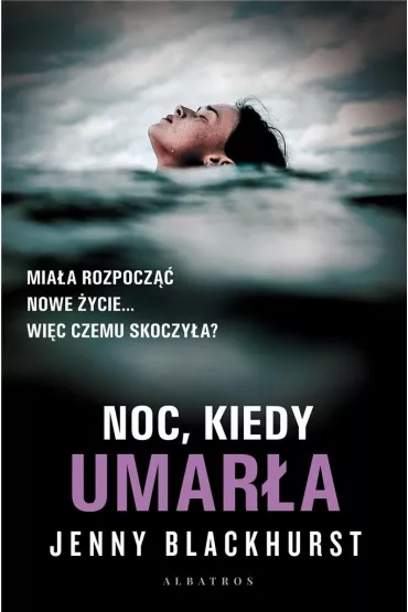 Noc, kiedy umar�a - Jenny Blackhurst