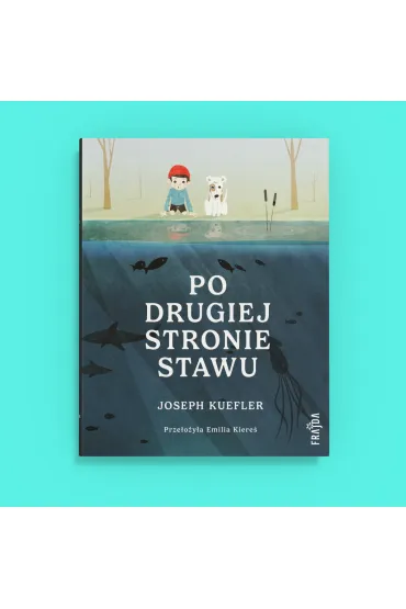 Po drugiej stronie stawu - Joseph  Kuefler