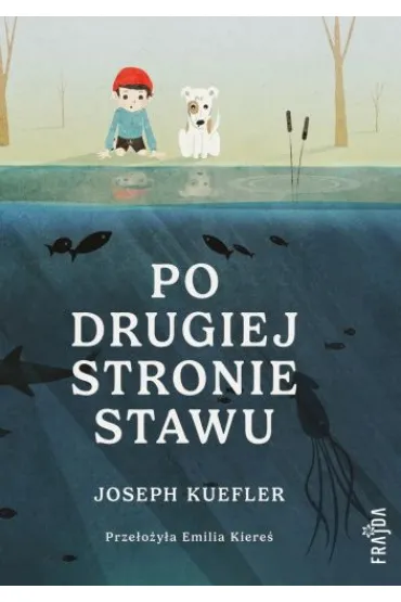 Po drugiej stronie stawu - Joseph  Kuefler