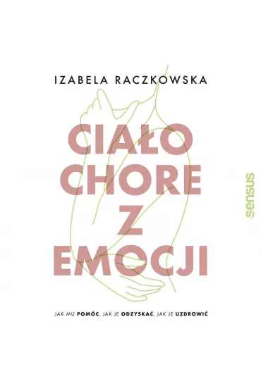 Audiobook Ciao chore z emocji. Jak mu pomc, jak je odzyska, jak je uzdrowi mp3 - Izabela Raczkowska