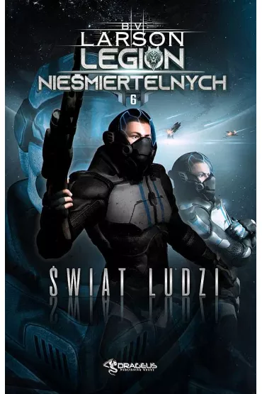 wiat ludzi. Legion Niemiertelnych. Tom 6 - Brian V. Larson