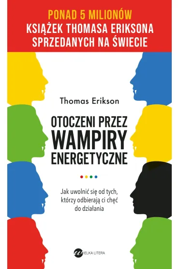 Otoczeni przez wampiry energetyczne - Thomas Erikson