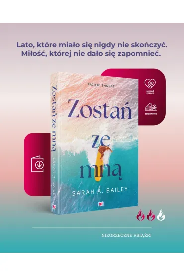 Zosta� ze mn�. Pacific Shores. Tom 1 - Sarah A. Bailey