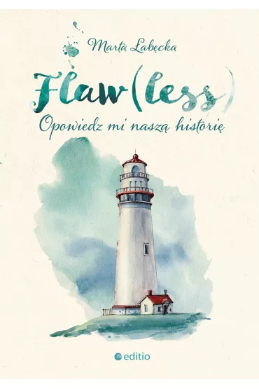 Audiobook Opowiedz mi nasz� histori�. Flaw(less). Tom 1 mp3 - Marta �ab�cka