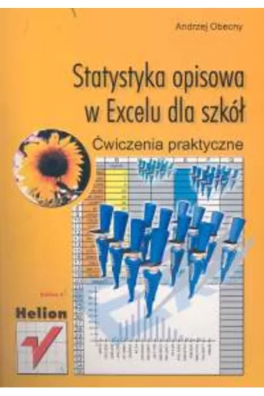 Statystyka opisowa w Excelu dla szk� �w. - Andrzej Obecny