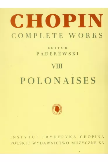 Chopin. Complete Works. Polonezy - Fryderyk Chopin