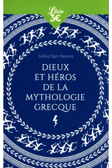 Dieux et heros de la mythologie grecque