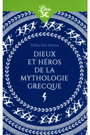 Dieux et heros de la mythologie grecque - Van  Heems Gilles
