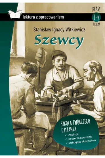 Szewcy. Z opracowaniem - Stanis�aw Ignacy Witkiewicz