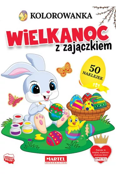 Wielkanoc z zaj�czkiem. Kolorowanka z naklejkami - Hubert  W�odarczyk