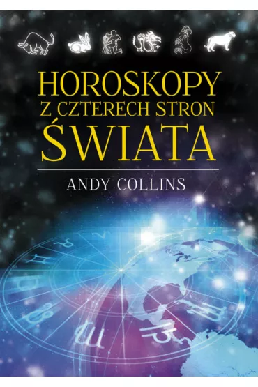 Horoskopy z czterech stron �wiata - Andy Collins