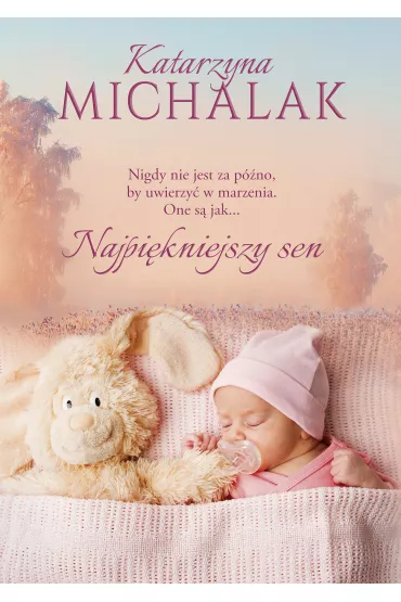 Najpikniejszy sen. Seria mazurska. Tom 6 - Katarzyna Michalak
