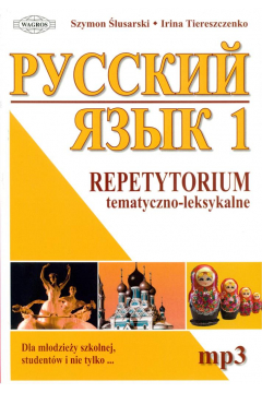 Jzyk rosyjski 1. Repetytorium tematyczno-leksykalne