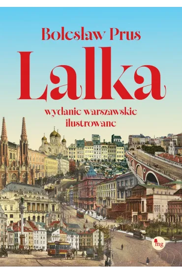 Lalka (wydanie warszawskie ilustrowane) - Boles�aw Prus