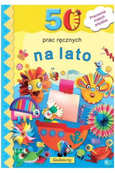 50 prac r�cznych na lato - Marcelina Grabowska-Pi�tek