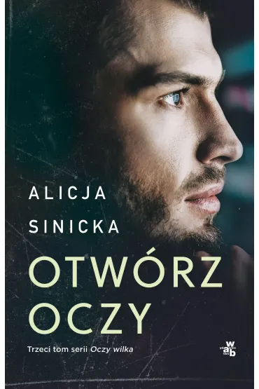 Otw�rz oczy - Alicja Sinicka
