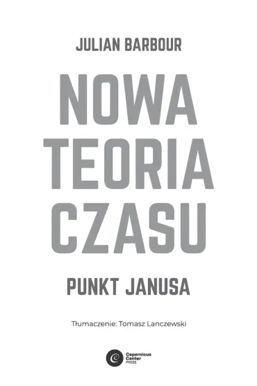 Nowa teoria czasu - Julian  Barbour