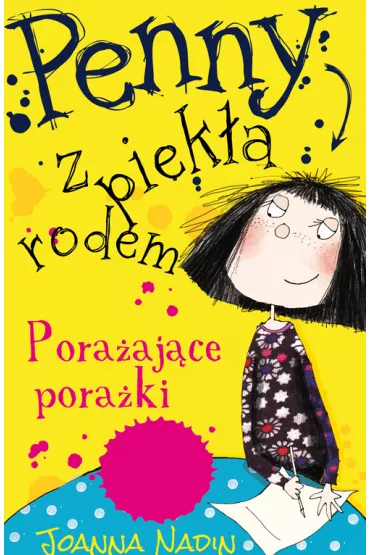 Penny z piek�a rodem. Pora�aj�ce pora�ki - Joanna Nadin