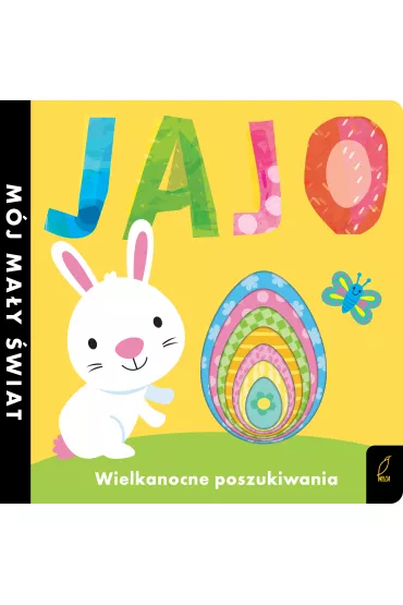 M�j ma�y �wiat. Jajo. Wielkanocne poszukiwania