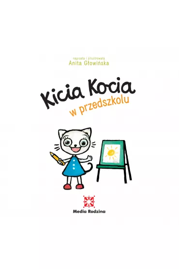 Kicia Kocia w przedszkolu - Anita G�owi�ska