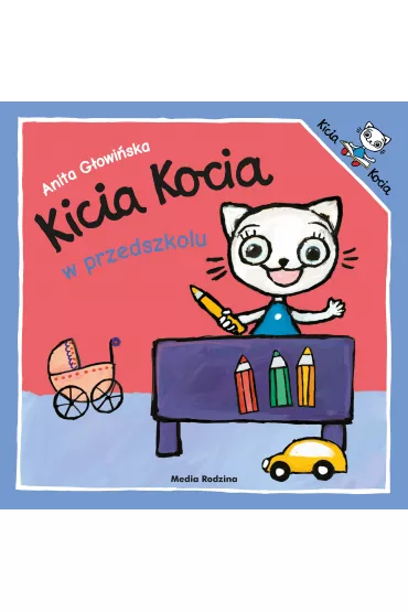 Kicia Kocia w przedszkolu - Anita G�owi�ska