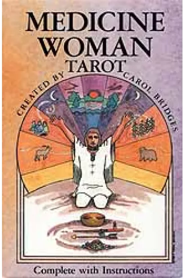 Medicine Woman Tarot, karty do wr�enia - Carol Bridges