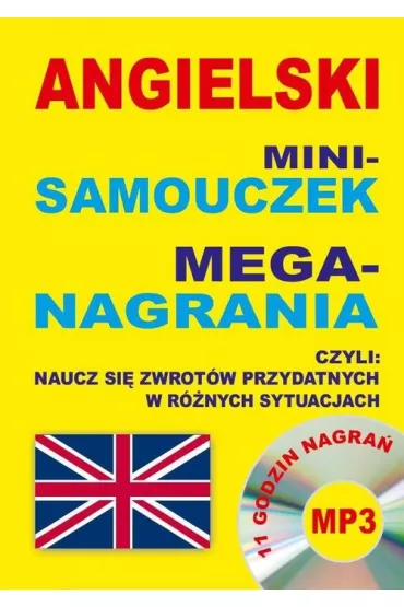 Angielski mini-samouczek. Mega-nagrania. Naucz si� zwrot�w przydatnych w r�nych sytuacjach + CD - Jacek Gordon
