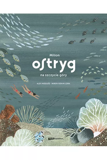 Milion ostryg na szczycie g�ry - Alex  Nogu�s