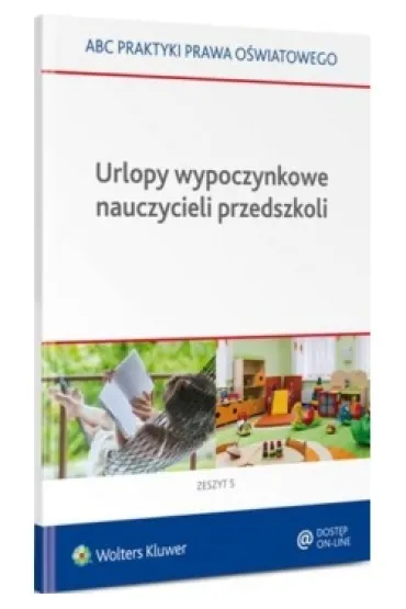 Urlopy wypoczynkowe nauczycieli przedszkoli - Lidia Marciniak, El�bieta Piotrowska-Albin