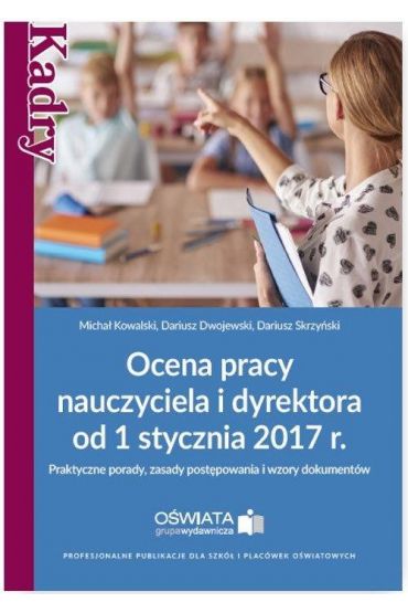 Ocena pracy nauczyciela i dyrektora od 1 stycznia 2017 r.