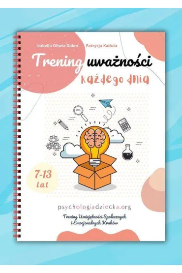 Trening uwa�no�ci ka�dego dnia - Izabella Oliwia  Galon, Patrycja  Kadula