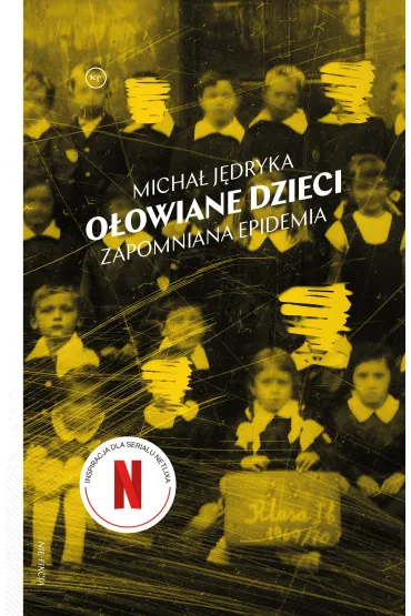 O�owiane dzieci. Zapomniana epidemia - Micha� J�dryka