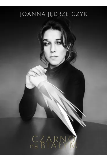 Czarno na bia�ym - Joanna J�drzejczyk