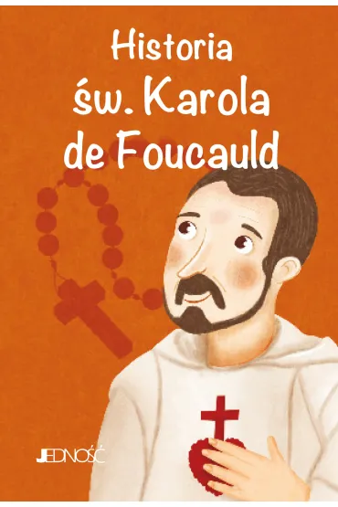 Historia �w. Karola de Foucauld - Antonella Pandini