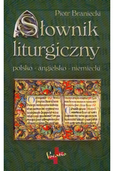 S�ownik liturgiczny polsko-angielsko-niemiecki - Piotr Braniecki