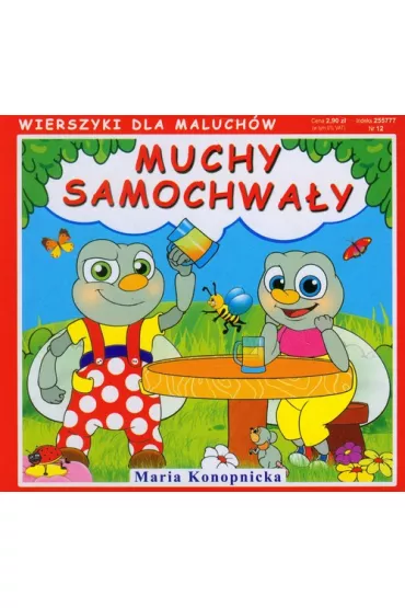 Muchy samochwa�y. Wierszyki dla maluch�w