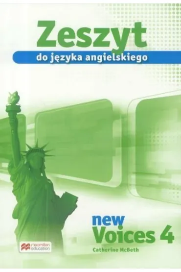 New Voices 4. Zeszyt do j�zyka angielskiego - Catherine McBeth
