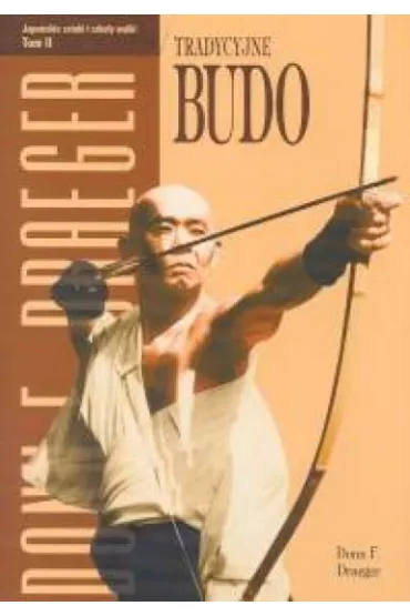 Tradycyjne Budo - Draeger Donn