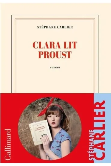 Clara lit Proust - Stephane Carlier