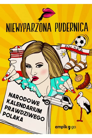 Narodowe Kalendarium Prawdziwego Polaka - Niewyparzona Pudernica