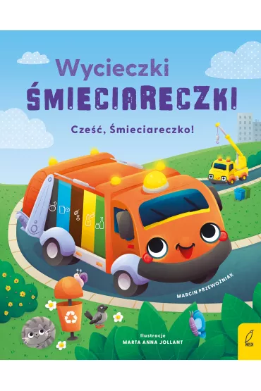 Cze��, �mieciareczko! Wycieczki �mieciareczki. Tom 1 - Marcin Przewo�niak