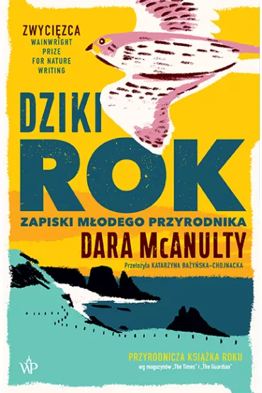 Dziki rok. Zapiski m�odego przyrodnika - McAnulty Dara