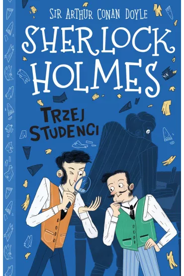 Trzej studenci. Klasyka dla dzieci. Sherlock Holmes. Tom 10 - Artur Conan Doyle