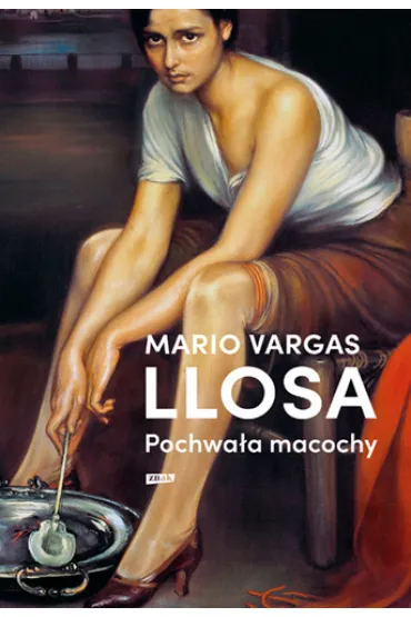 Pochwa�a macochy - Mario Vargas Llosa