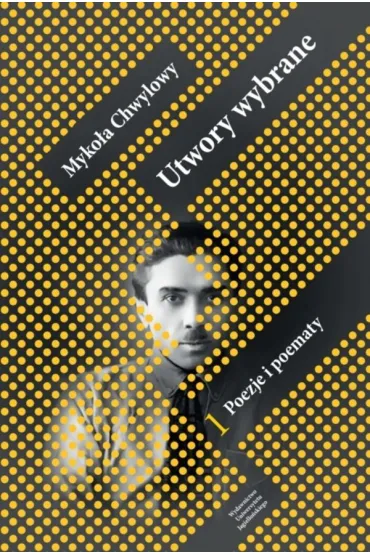 Utwory wybrane - Myko�a Chwylowy