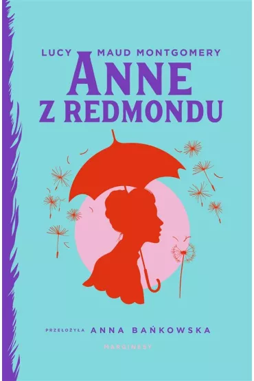Anne z Redmondu - Lucy Maud Montgomery