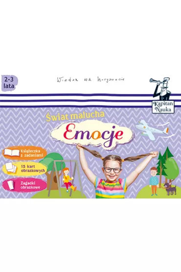 �wiat malucha. Emocje (2-3 lata). Kapitan Nauka